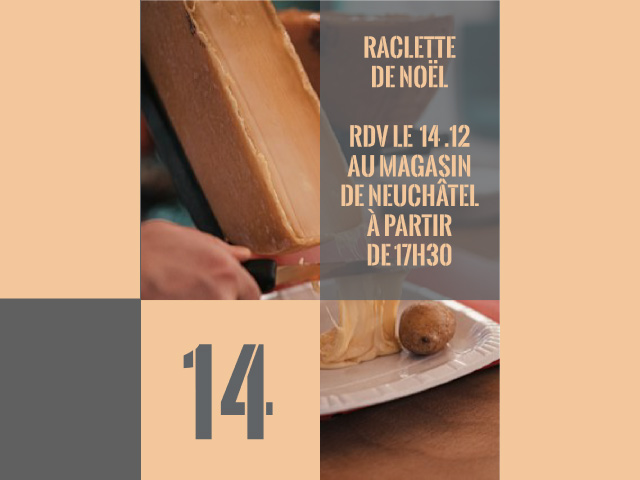 Raclette au magasin de Neuchâtel le 14 décembre 2023