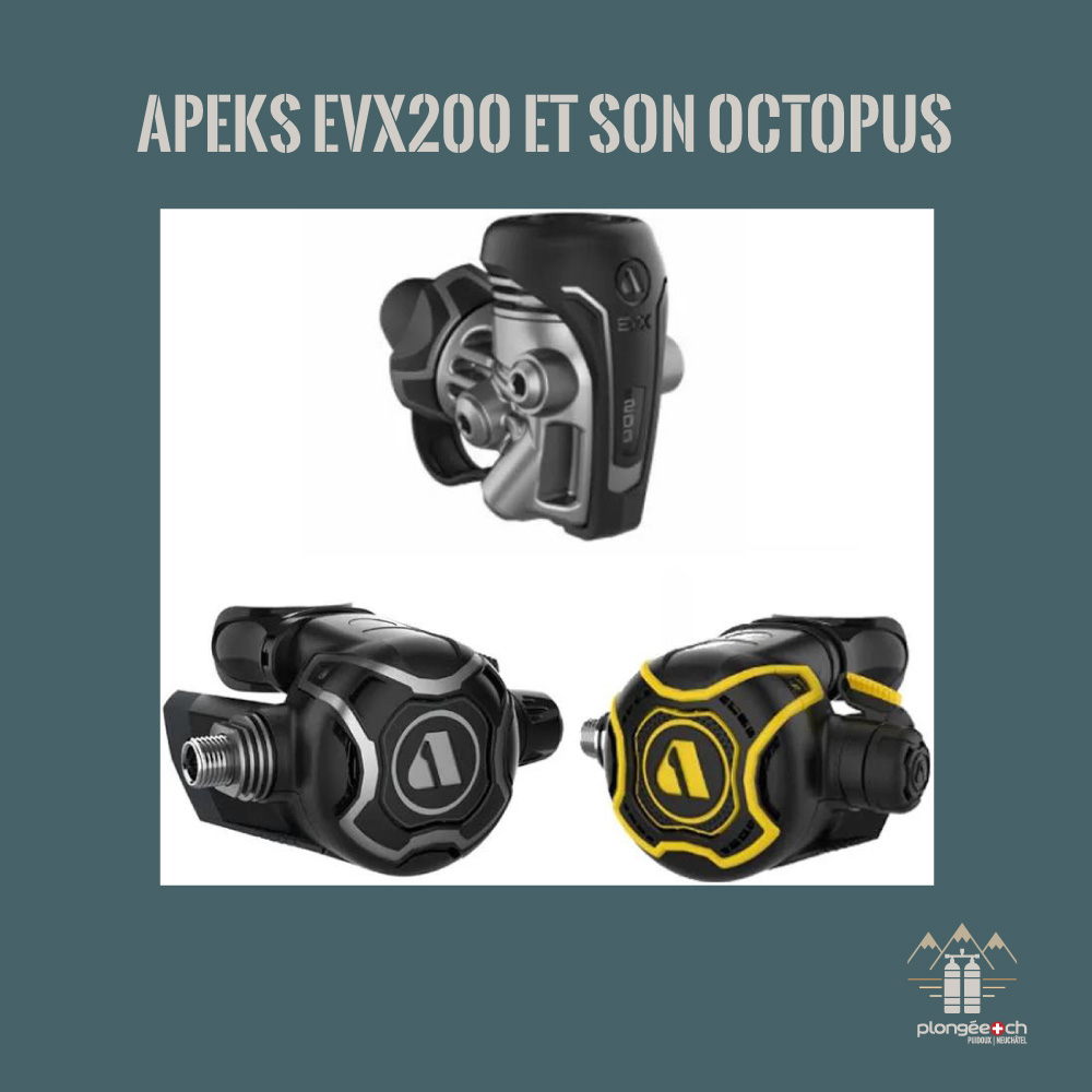 Détendeur Apeks EVX200 et son Octopus chez Plongée.ch